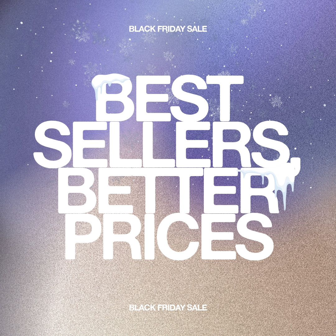 [Black Friday] Best Sellers, Better Prices